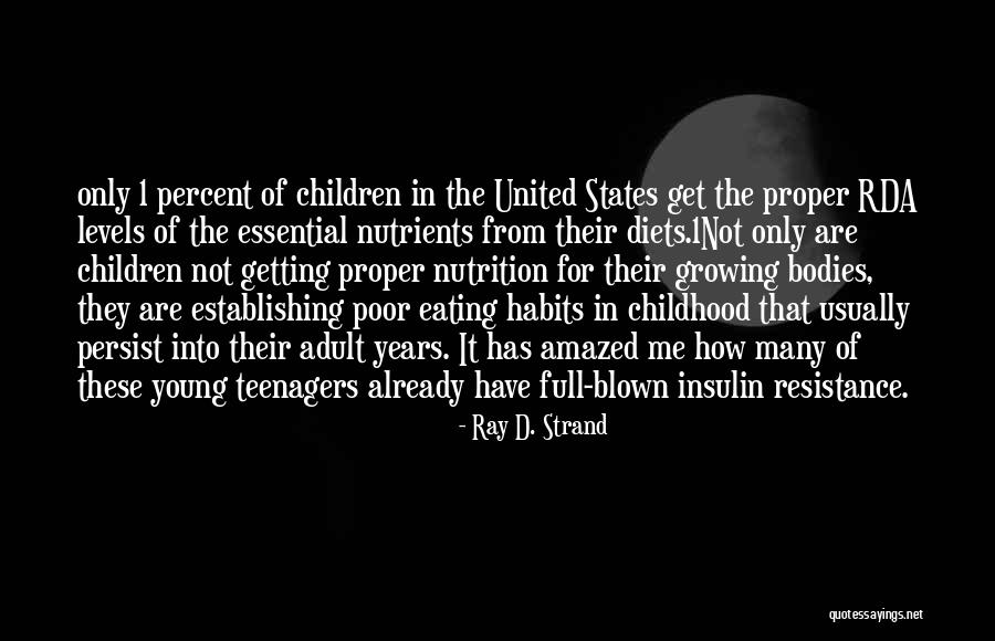 Essential Nutrients Quotes By Ray D. Strand Essential Nutrients Quotes By Ray D. Strand