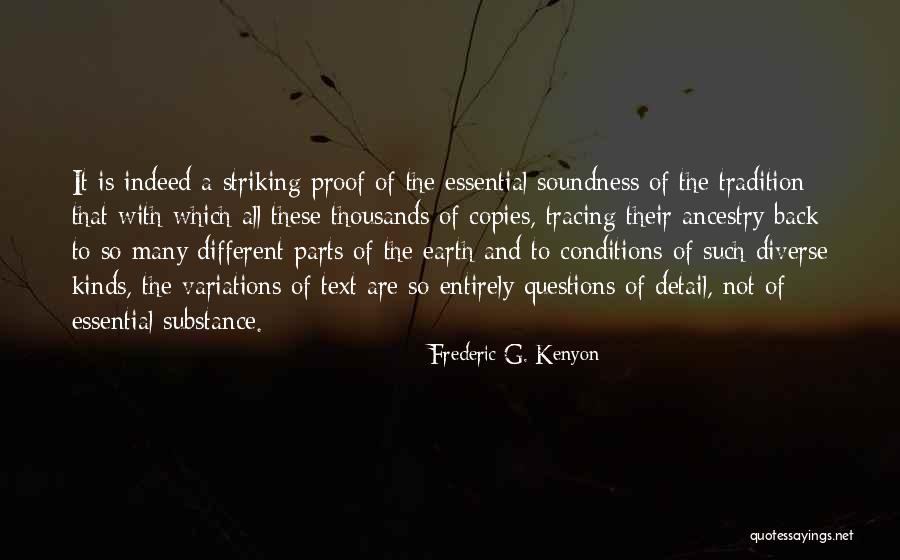 Essential Parts Quotes By Frederic G. Kenyon Essential Parts Quotes By Frederic G. Kenyon