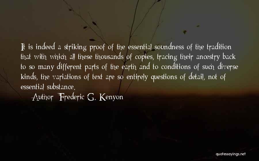 Essential Questions Quotes By Frederic G. Kenyon