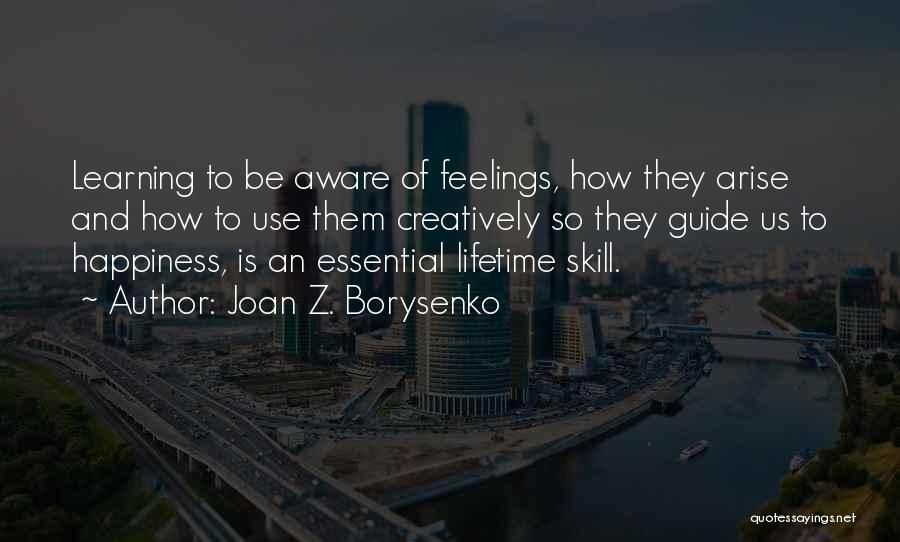 Essential Skills Quotes By Joan Z. Borysenko