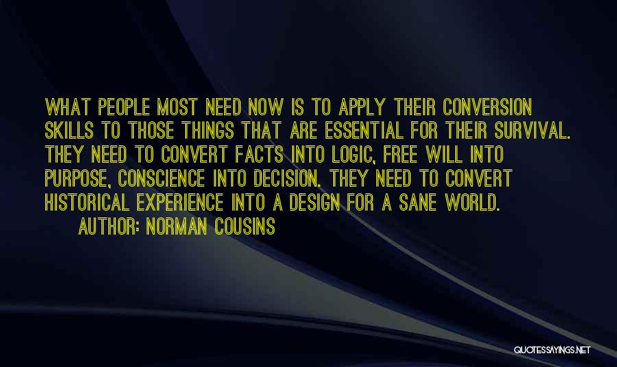 Essential Skills Quotes By Norman Cousins