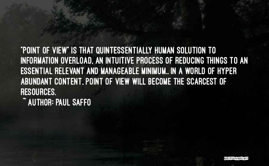 Essential Things Quotes By Paul Saffo