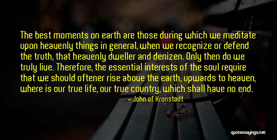 Essential Truth Of Life Quotes By John Of Kronstadt Essential Truth Of Life Quotes By John Of Kronstadt