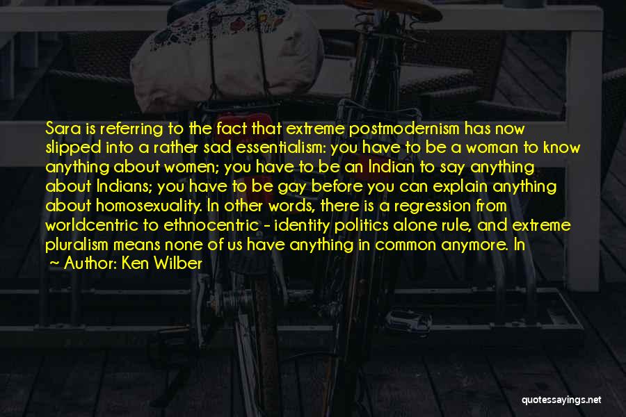 Essentialism Quotes By Ken Wilber