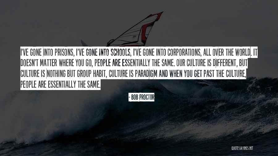 Essentially Different Quotes By Bob Proctor Essentially Different Quotes By Bob Proctor