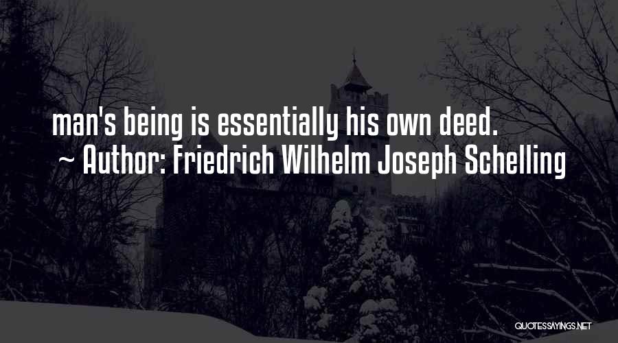 Essentially Quotes By Friedrich Wilhelm Joseph Schelling