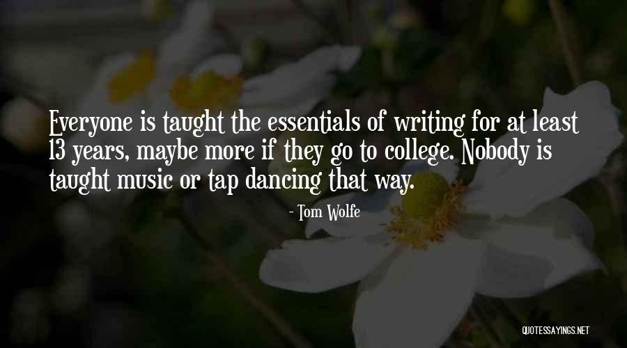 Essentials In Writing Quotes By Tom Wolfe Essentials In Writing Quotes By Tom Wolfe