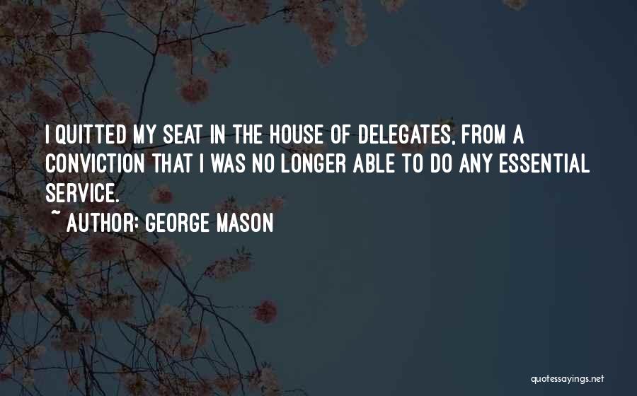 Essentials Quotes By George Mason