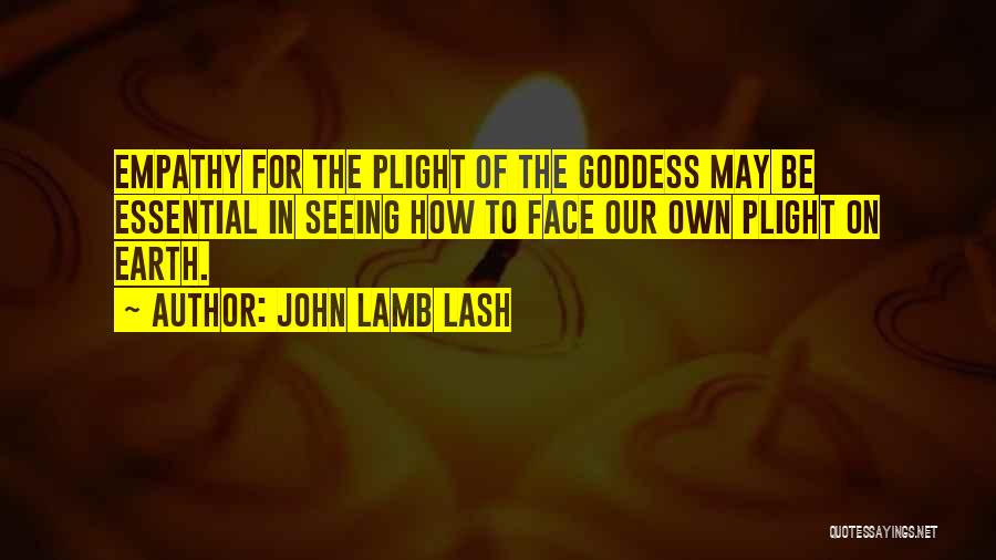 Essentials Quotes By John Lamb Lash