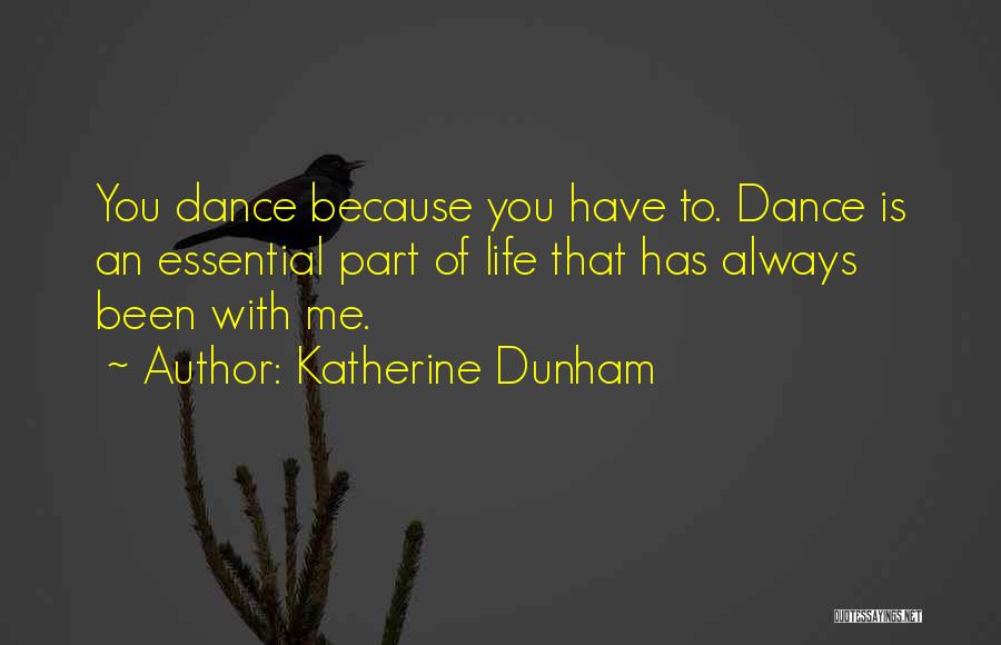 Essentials Quotes By Katherine Dunham