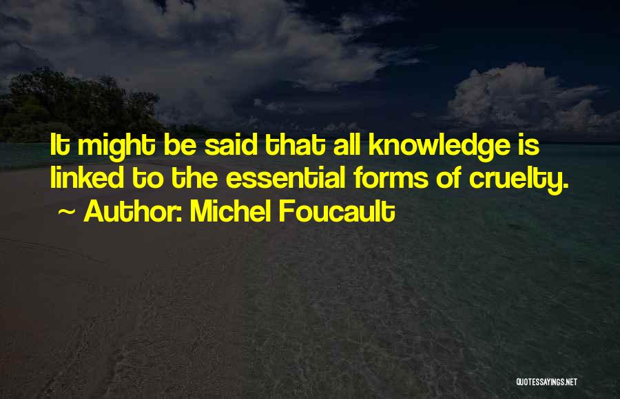 Essentials Quotes By Michel Foucault