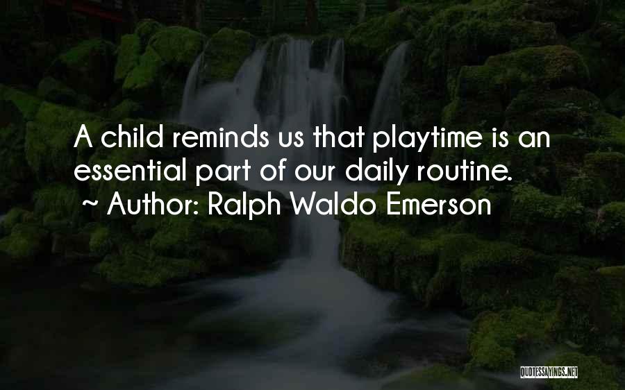 Essentials Quotes By Ralph Waldo Emerson