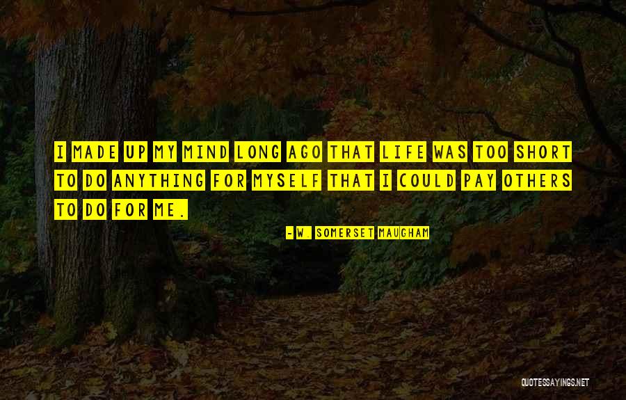 Esserman Quotes By W. Somerset Maugham Esserman Quotes By W. Somerset Maugham