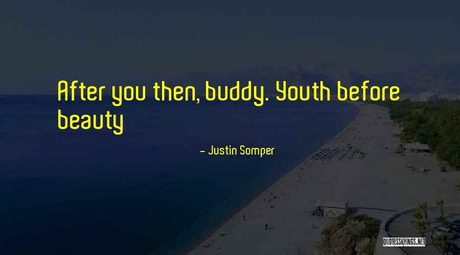 Essertic Quotes By Justin Somper Essertic Quotes By Justin Somper