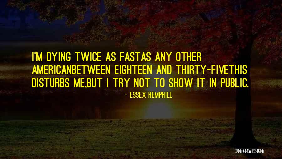 Essex Hemphill Quotes 1304358 Essex Hemphill Quotes 1304358