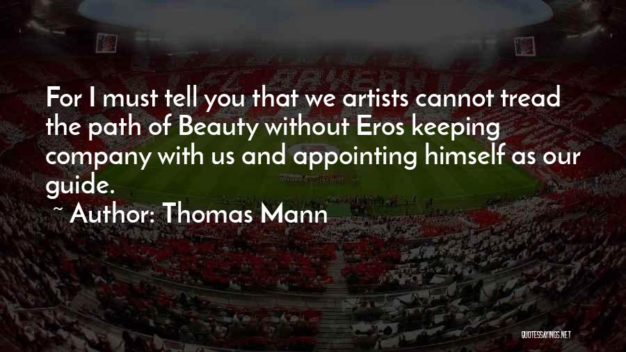 Essink Metal Works Quotes By Thomas Mann