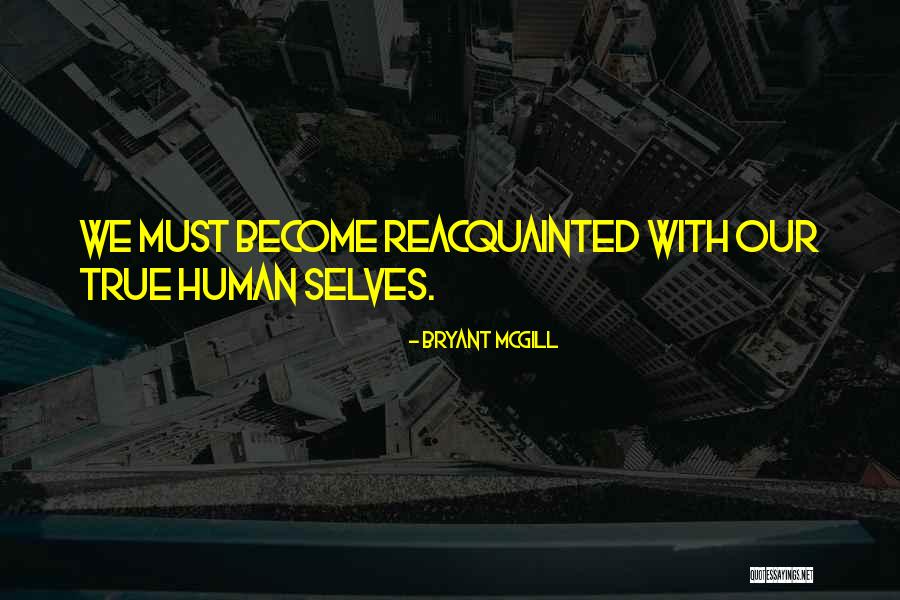 Esslemont And Macintosh Quotes By Bryant McGill