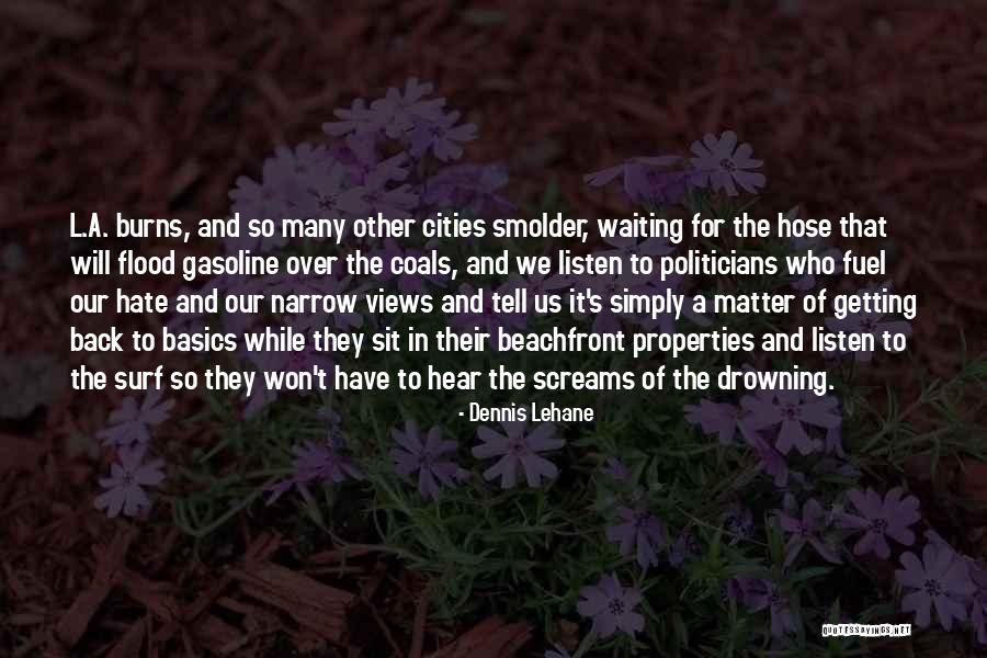Essman Properties Quotes By Dennis Lehane Essman Properties Quotes By Dennis Lehane