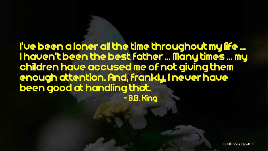 Essure Quotes By B.B. King Essure Quotes By B.B. King
