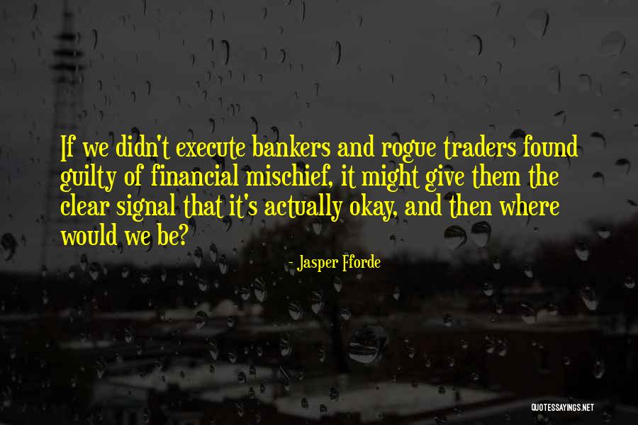 Est Mago Hinchado Quotes By Jasper Fforde Est Mago Hinchado Quotes By Jasper Fforde