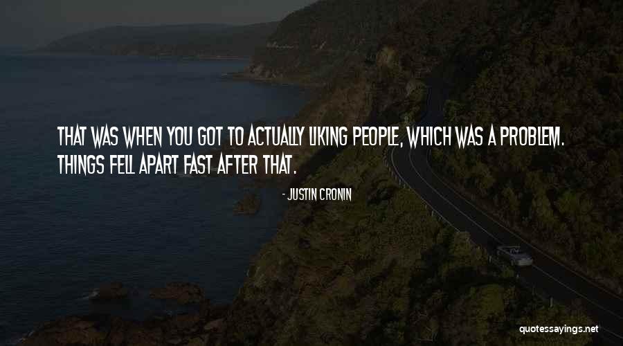 Est O Ou Estam Quotes By Justin Cronin