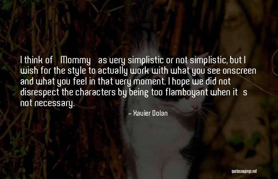 Estabilidade Emocional Quotes By Xavier Dolan Estabilidade Emocional Quotes By Xavier Dolan