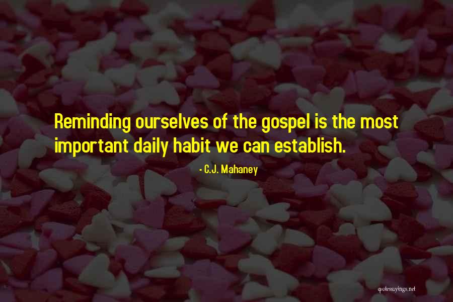 Establish Quotes By C.J. Mahaney Establish Quotes By C.J. Mahaney