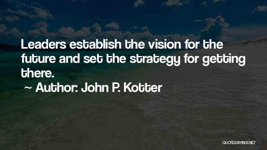 Establish Quotes By John P. Kotter