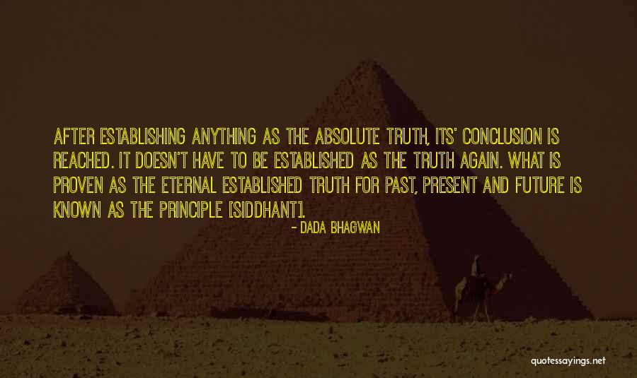 Established The Principle Quotes By Dada Bhagwan Established The Principle Quotes By Dada Bhagwan