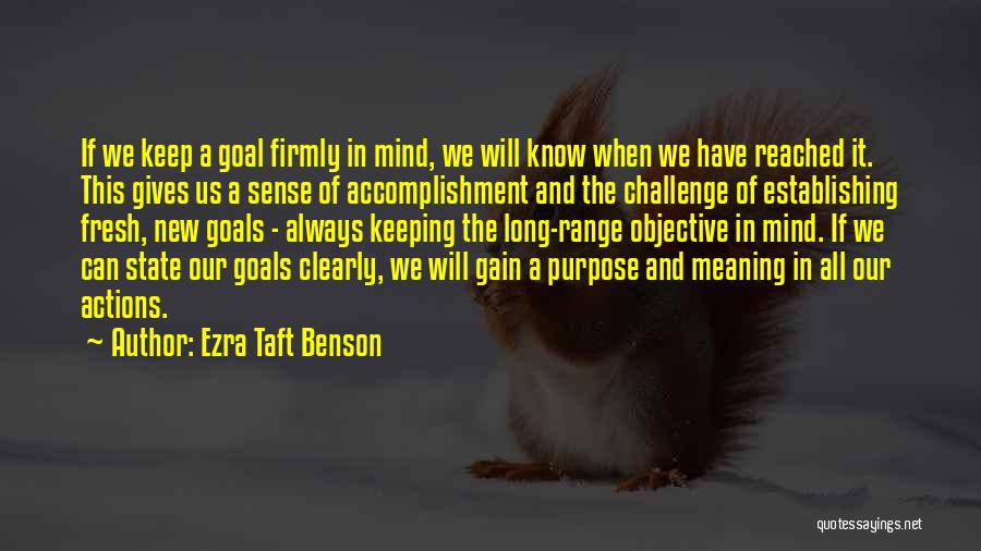 Establishing Goals Quotes By Ezra Taft Benson