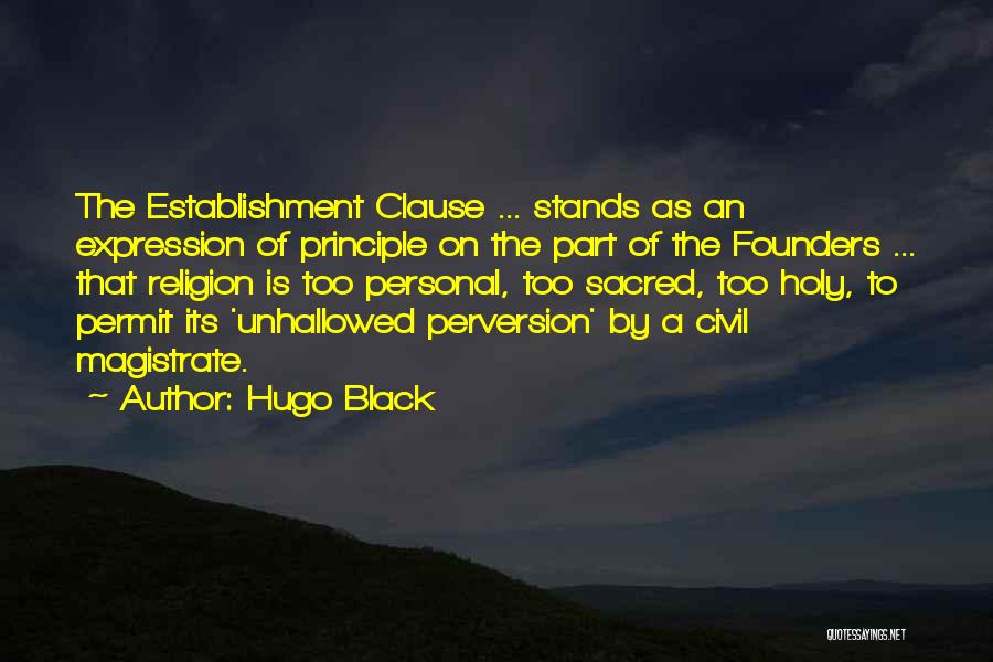 Establishment Clause Quotes By Hugo Black