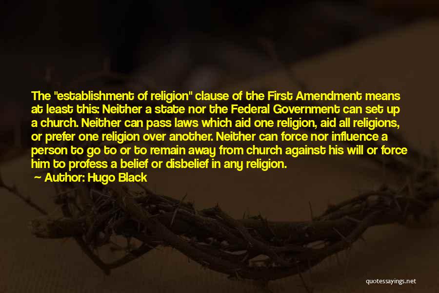 Establishment Clause Quotes By Hugo Black