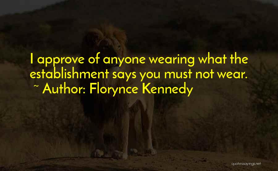 Establishment Quotes By Florynce Kennedy