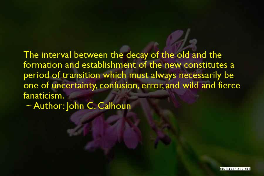 Establishment Quotes By John C. Calhoun