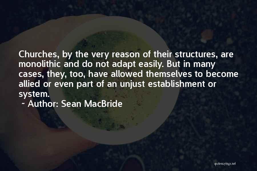 Establishment Quotes By Sean MacBride