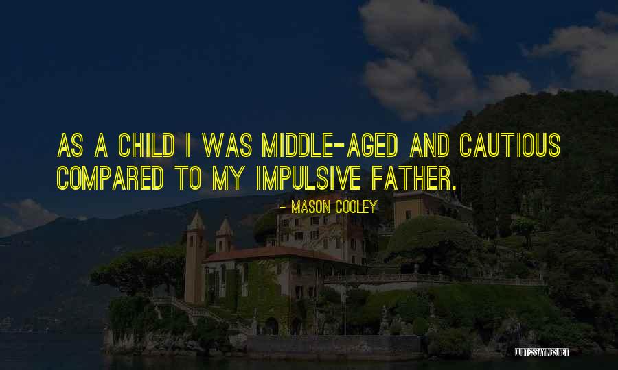 Establishmentarianism Quotes By Mason Cooley Establishmentarianism Quotes By Mason Cooley