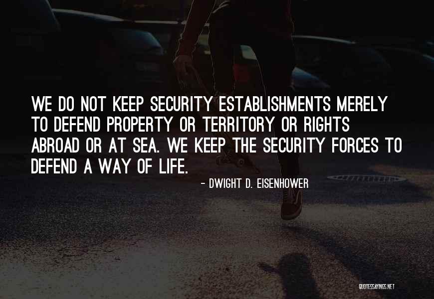 Establishments Quotes By Dwight D. Eisenhower Establishments Quotes By Dwight D. Eisenhower