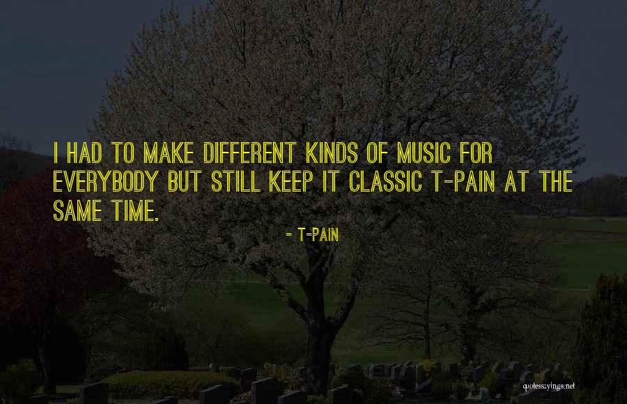 Estabrook Ford Quotes By T-Pain Estabrook Ford Quotes By T-Pain