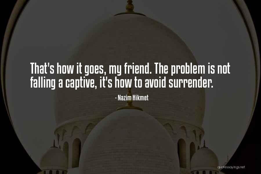 Estambul Turismo Quotes By Nazim Hikmet Estambul Turismo Quotes By Nazim Hikmet