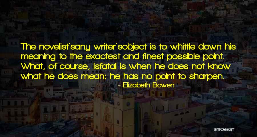 Estampados De Playeras Quotes By Elizabeth Bowen Estampados De Playeras Quotes By Elizabeth Bowen