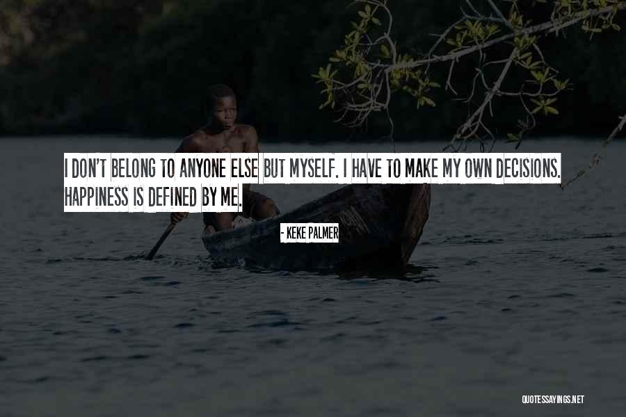 Estancado Sinonimo Quotes By Keke Palmer Estancado Sinonimo Quotes By Keke Palmer
