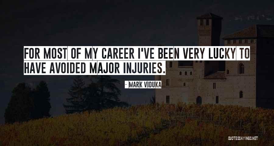 Estandares Quotes By Mark Viduka Estandares Quotes By Mark Viduka