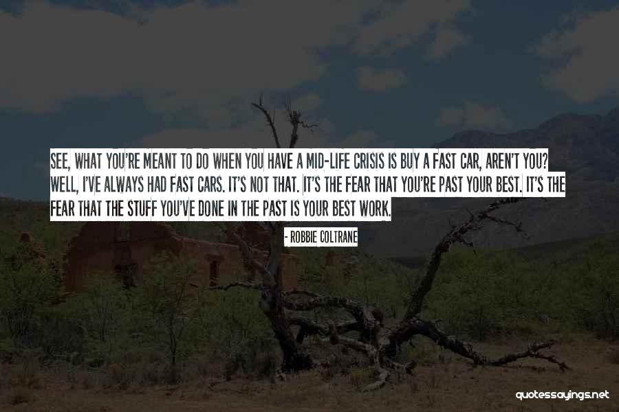 Estandartes Para Quotes By Robbie Coltrane Estandartes Para Quotes By Robbie Coltrane
