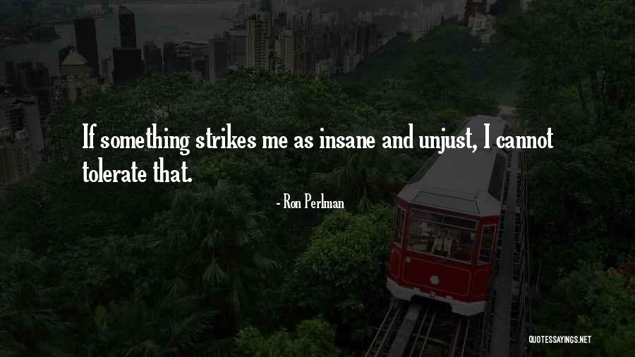 Estarabim Quotes By Ron Perlman Estarabim Quotes By Ron Perlman