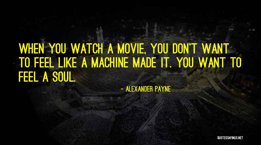 Estarei Aqui Quotes By Alexander Payne Estarei Aqui Quotes By Alexander Payne