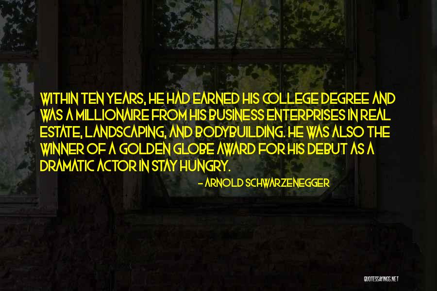 Estate A Quotes By Arnold Schwarzenegger Estate A Quotes By Arnold Schwarzenegger