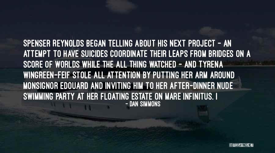Estate A Quotes By Dan Simmons Estate A Quotes By Dan Simmons