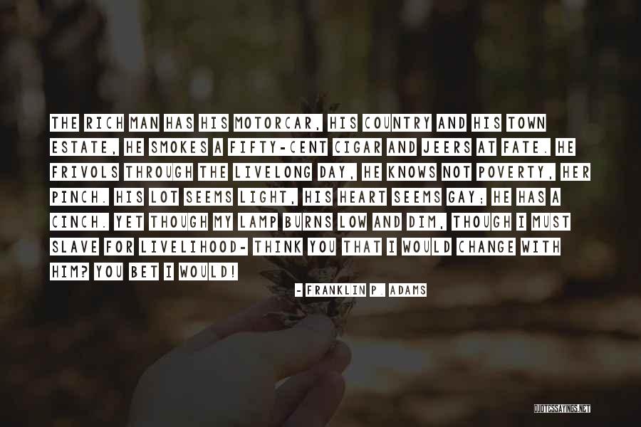 Estate A Quotes By Franklin P. Adams Estate A Quotes By Franklin P. Adams