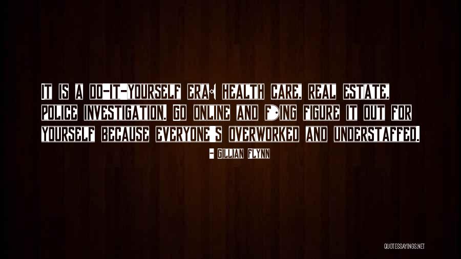 Estate A Quotes By Gillian Flynn Estate A Quotes By Gillian Flynn