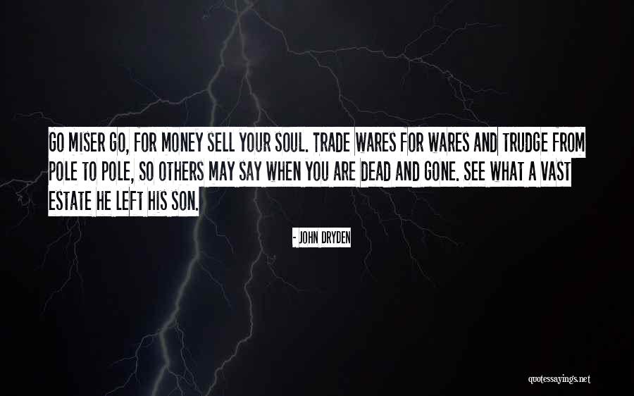 Estate A Quotes By John Dryden Estate A Quotes By John Dryden